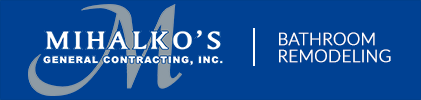 Mihalko's General Contracting Bathrooms